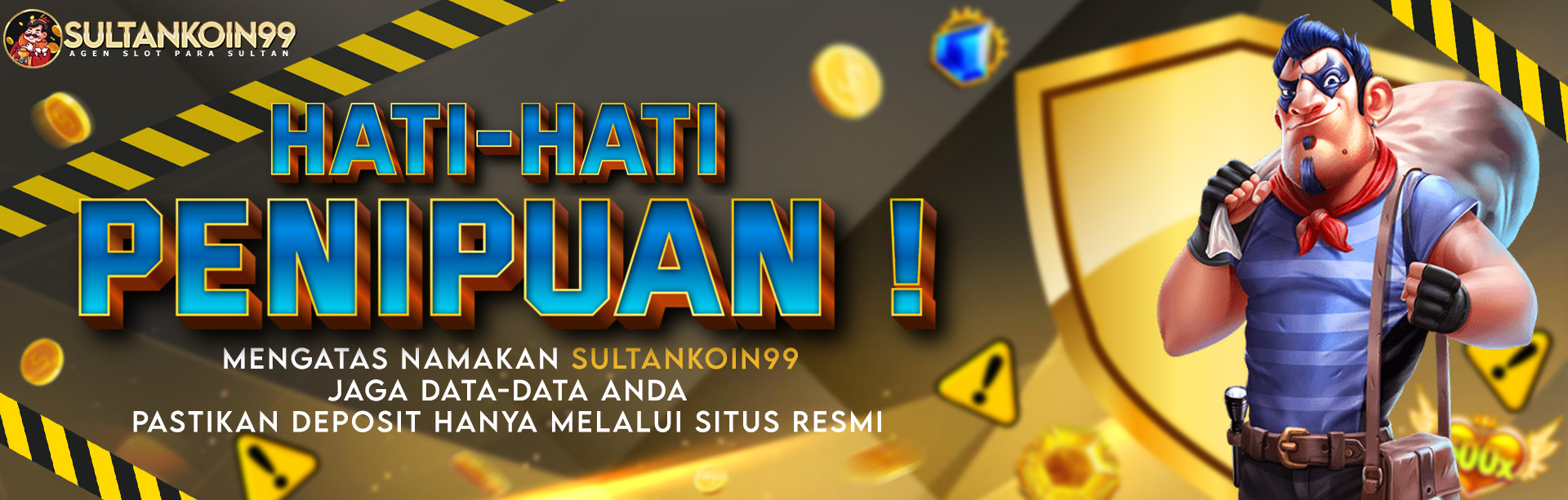 SultanKoin99 : Hati-hati